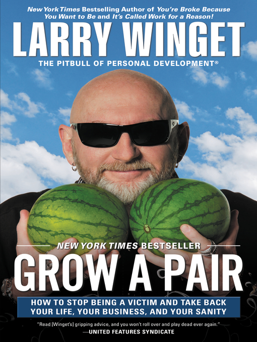 Title details for Grow a Pair by Larry Winget - Wait list
